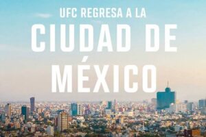 ¡Regresa la UFC a la Ciudad de México en 2024!